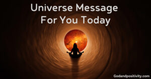 Universe Message For Me Today 2023