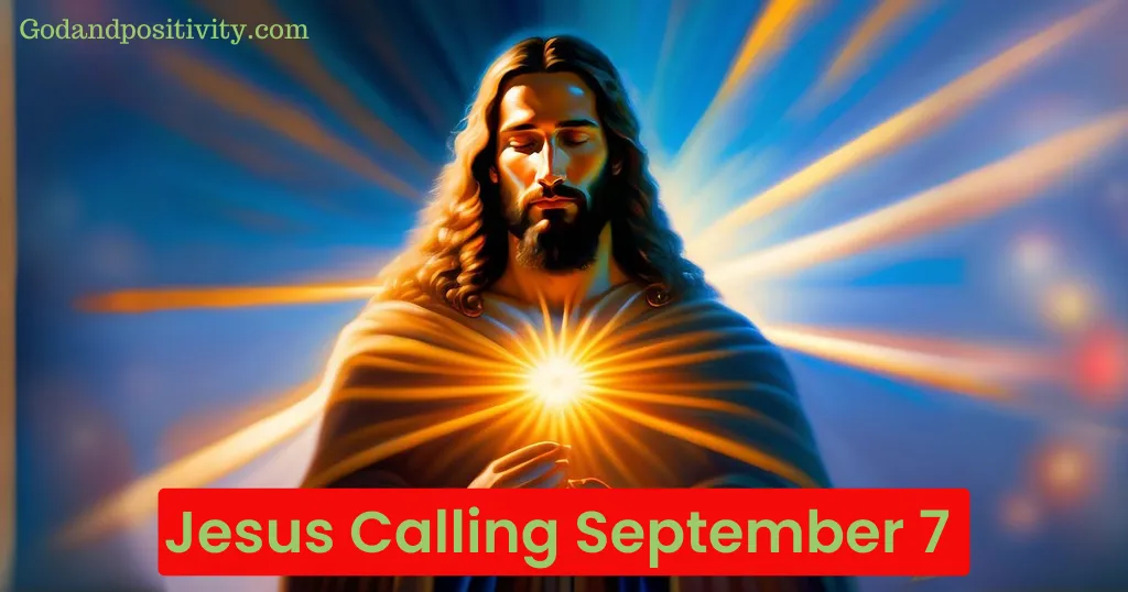 Jesus Calling September 7 2023 A Message Of Hope And Faith