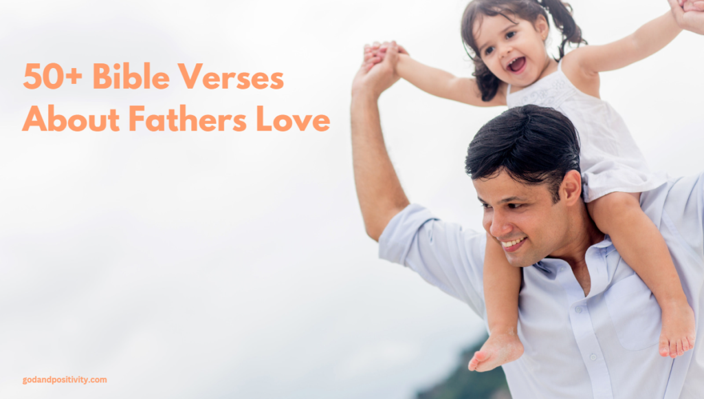 Bible Verses About Fathers Love