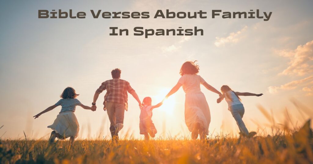 Bible Verses About Family In Spanish